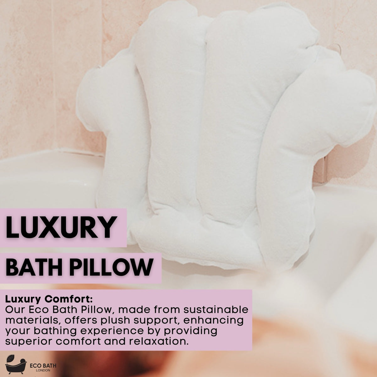 Eco Bath London Bath Pillow